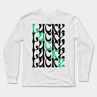 Lucky t-shirt design for St.Patricks day Long Sleeve T-Shirt